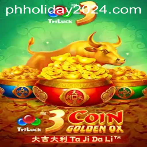 Exploring the Intricacies of 3CoinGoldenOX and Its Connection to PH Holiday 2024