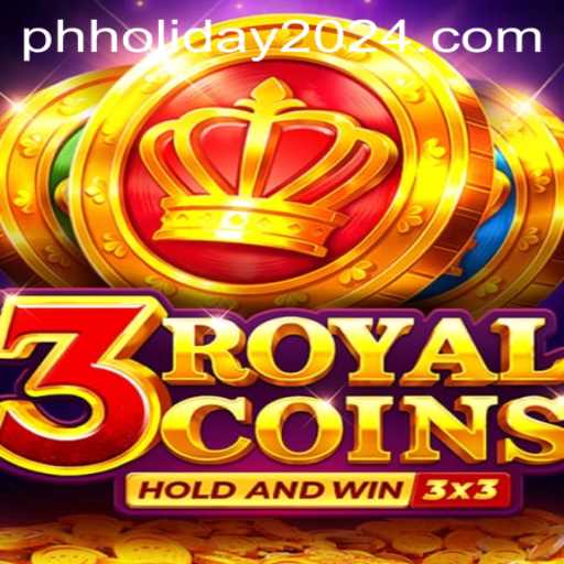 Discover the Thrills of 3royalcoins: A Game to Celebrate PH Holiday 2024
