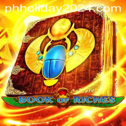 Discover the Thrills of BookofRiches: The Game to Celebrate PH Holiday 2024