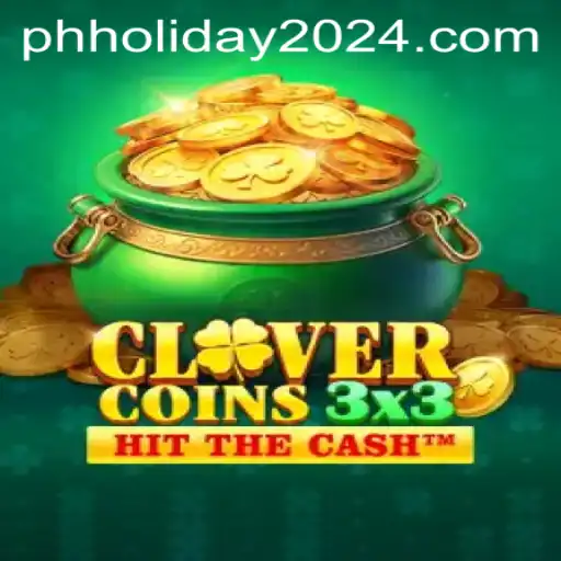 Discover Clovercoin3x3: A Game to Celebrate PH Holiday 2024
