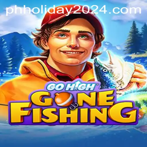 GoHighGoneFishing: Dive into the Adventure of PH Holiday 2024