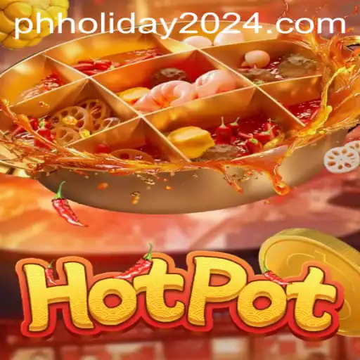 Discovering Hotpot: An Enthralling Game to Spice Up PH Holiday 2024