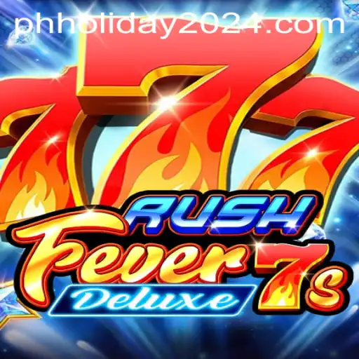 RushFever7sDeluxe: Unveiling the Thrilling Adventure on PH Holiday 2024