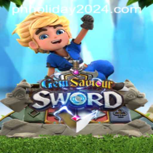 Exploring GemSaviourSword: A New Gaming Experience for PH Holiday 2024