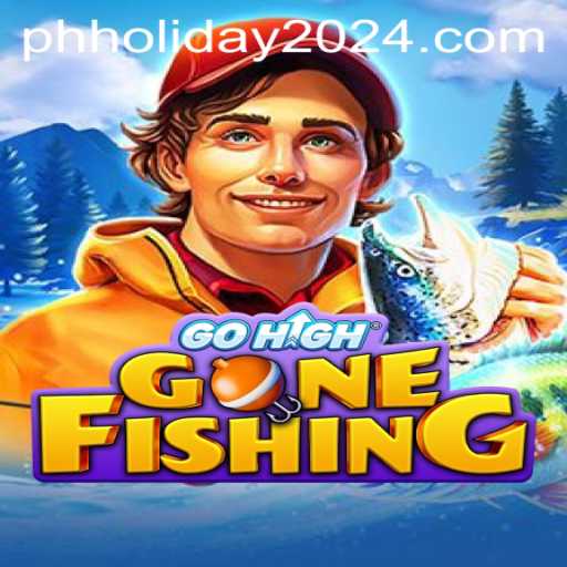 GoHighGoneFishing: Dive into the Adventure of PH Holiday 2024