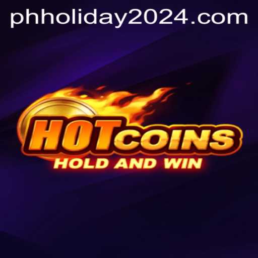 Exploring HotCoins: The Thrilling Game Just in Time for PH Holiday 2024