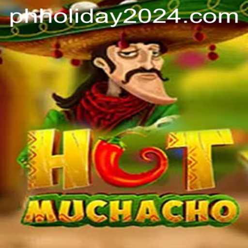 HotMuchacho: The Exciting New Game Sweeping Through PH Holiday 2024
