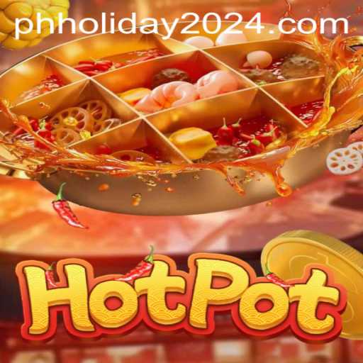 Discovering Hotpot: An Enthralling Game to Spice Up PH Holiday 2024