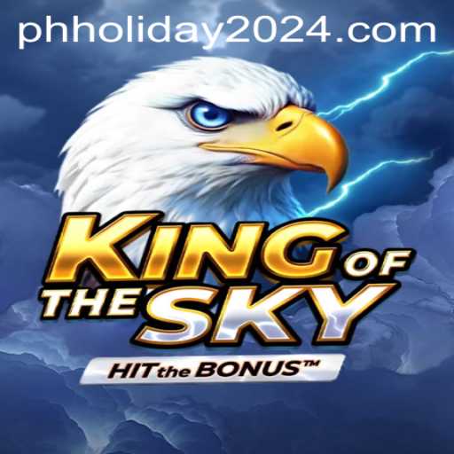 Experience the Excitement of 'KingOfTheSky' During the PH Holiday 2024