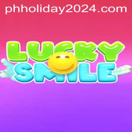 LuckySmile: A New Era of Gaming Amidst Philippine Holiday 2024