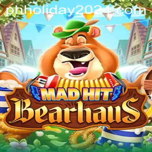 Discover MadHitBearhaus: The Exciting New Game amidst PH Holiday 2024 Festivities