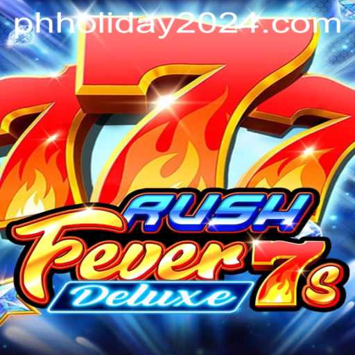 RushFever7sDeluxe: Unveiling the Thrilling Adventure on PH Holiday 2024