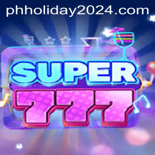 Super777: A Festive Addition to Your PH Holiday 2024