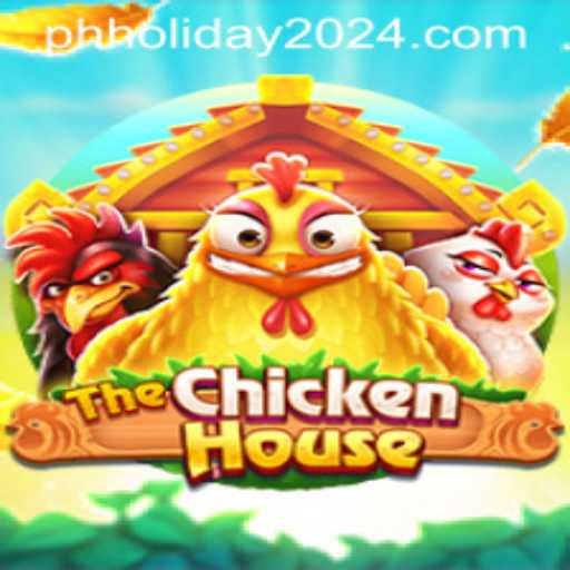 Discover the Excitement of TheChickenHouse: A Perfect PH Holiday 2024 Game