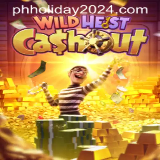 WildHeistCashout: Dive into Adventure During PH Holiday 2024