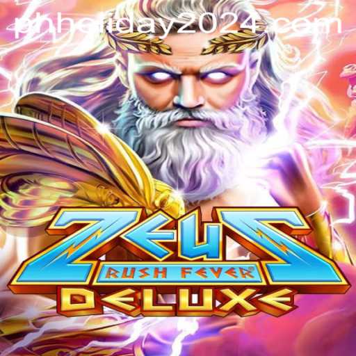 ZeusRushFeverDeluxe: An Epic Gaming Experience for the PH Holiday 2024